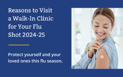 Reasons to Visit a Walk-In Clinic for Your Flu Shot 2024-25