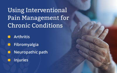 Using Interventional Pain Management for Chronic Conditions